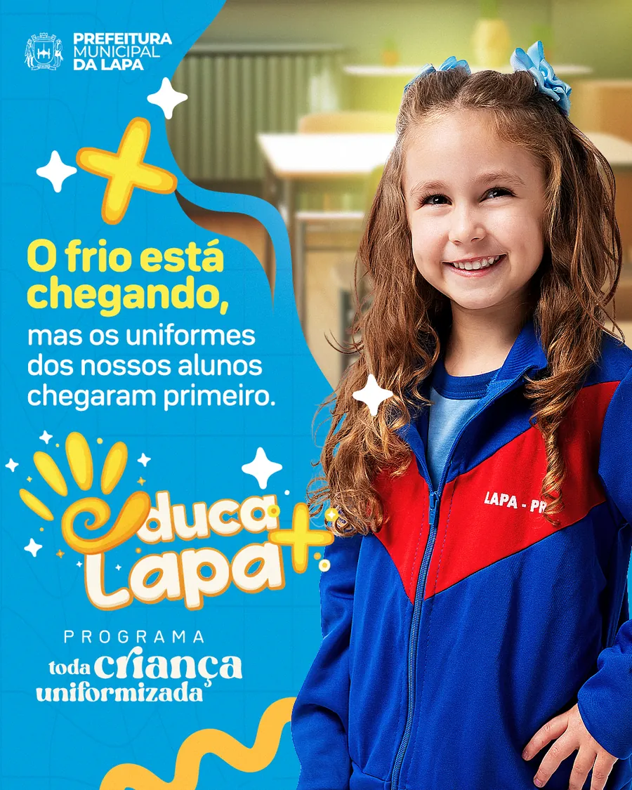 Peça da campanha Educa+ Lapa com aluna vestindo o uniforme novo da rede municipal da Lapa
